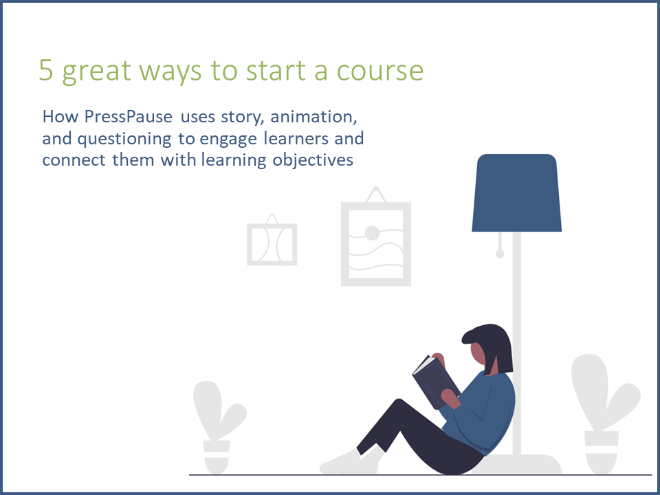 5 great ways to start a course